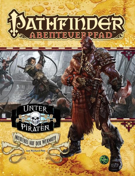 Meuterei auf der Wermuth - Unter Piraten Teil 1 von 6: Pathfinder Abenteuerpfad 19 Historical Fiction