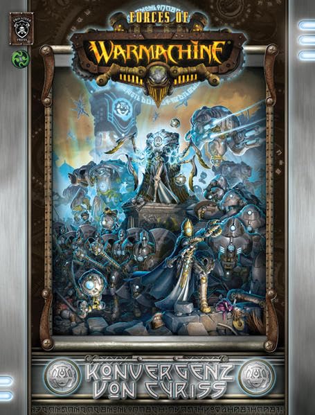 Konvergenz von Cyriss: Vollmetall Fantasy Miniaturenspiel (Warmachine) Historical Fiction