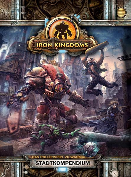 Iron Kingdoms Stadtkompendium Historical Fiction