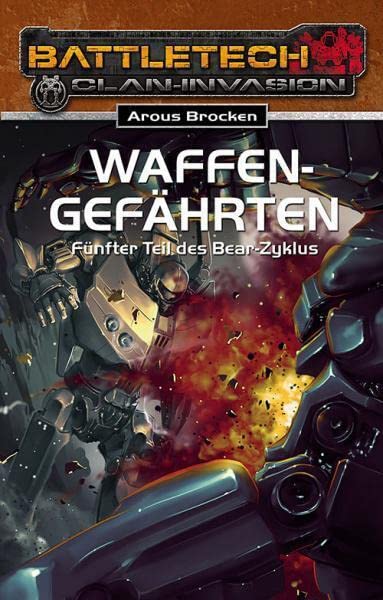 Bear-Zyklus 5 Waffengefährten: BattleTech Roman Contemporary literature