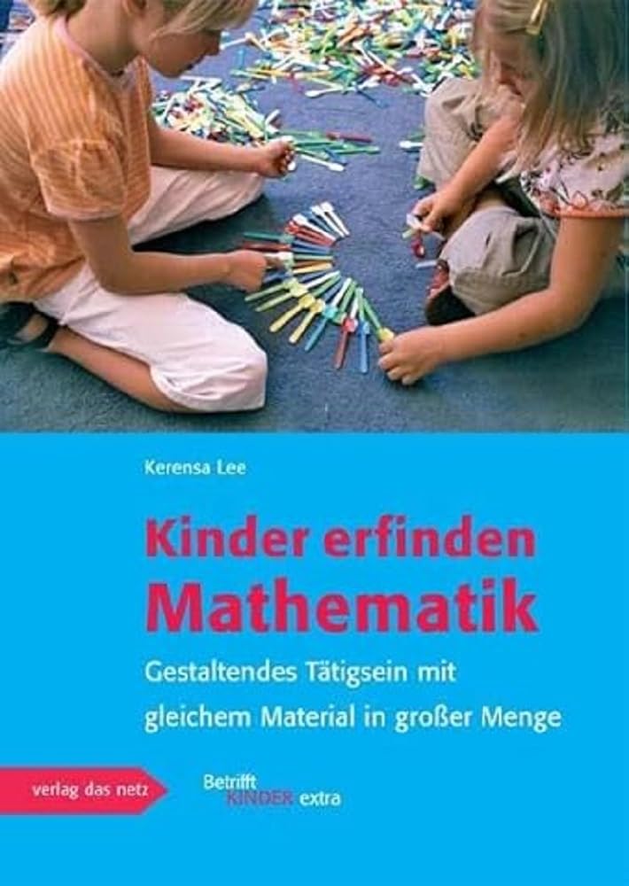 Kinder erfinden Mathematik Mathematics