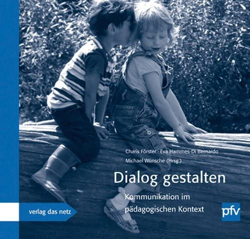Dialog gestalten: Kommunikation im pädagogischen Kontext Education & Training