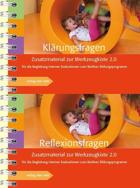 Klärungs- und Reflexionsfragen zur Werkzeugkiste 2.0: Zusatzmaterial für die Begleitung interner Evaluationen zum Berliner Bildungsprogramm Learning & Reference