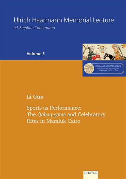 Sports as Performance: The Qabaq-game and Celebratory Rites in Mamluk Cairo Social Sciences