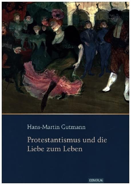Protestantismus und die Liebe zum Leben Religion & Esotericism
