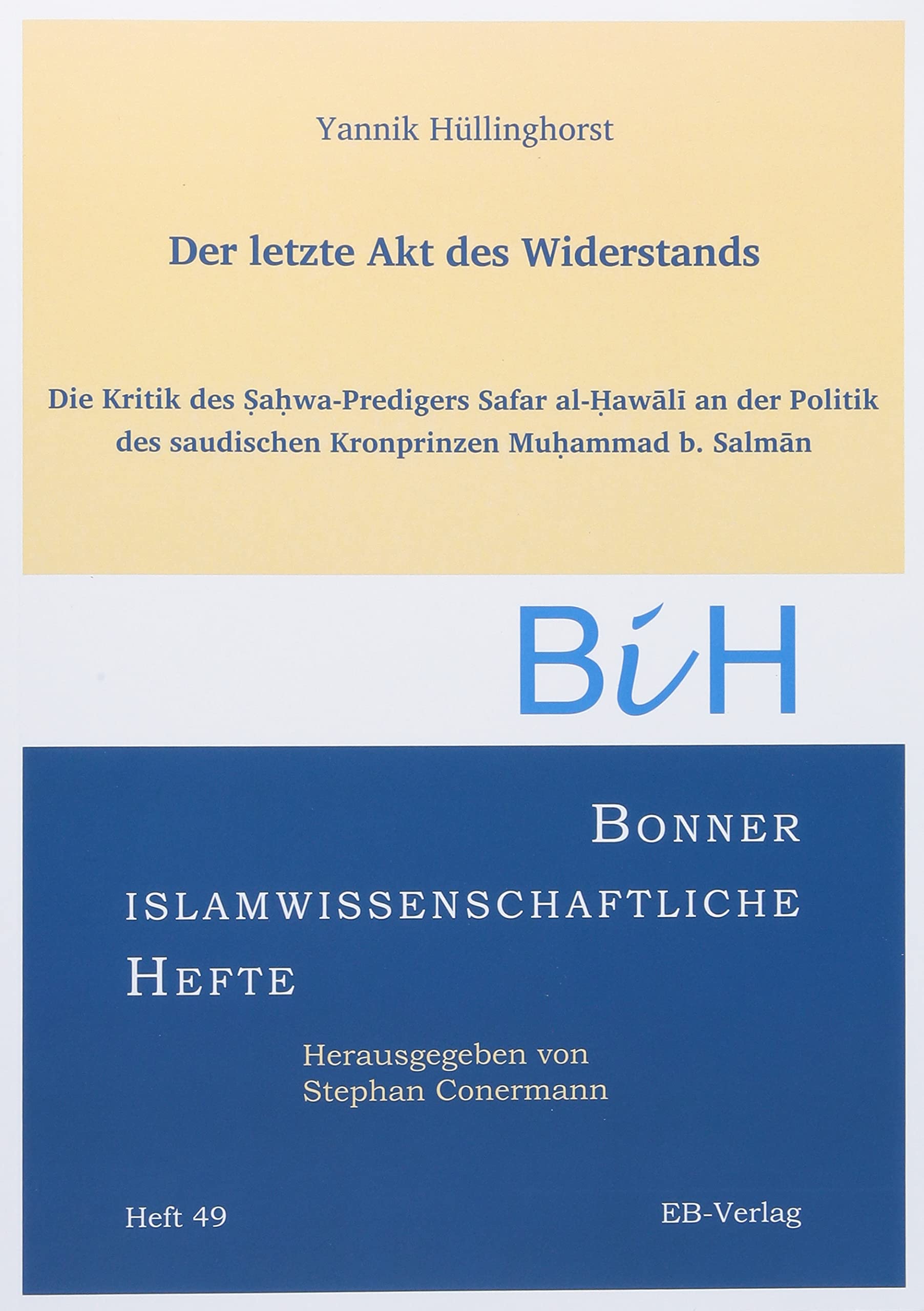 Heft 49: Der letzte Akt des Widerstands (Bonner islamwissenschaftliche Hefte) Law