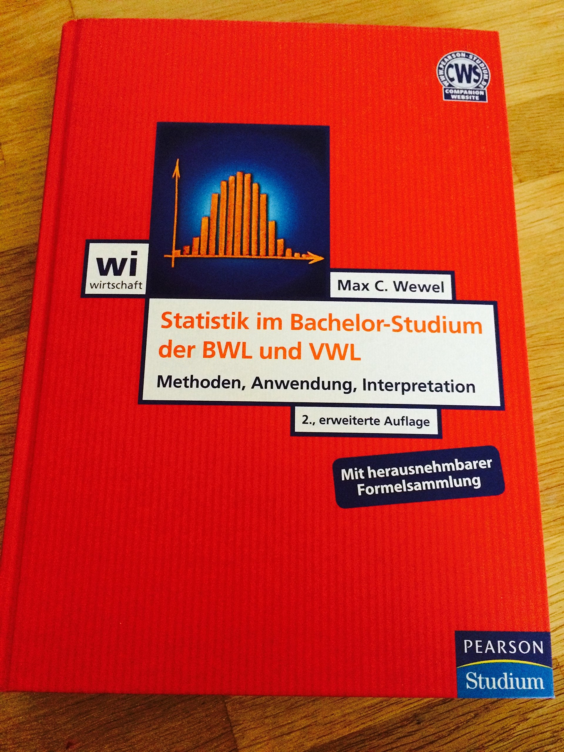 Statistik im Bachelor-Studium der BWL und VWL: Methoden, Anwendung, Interpretation (Pearson Studium - Economic BWL) Law