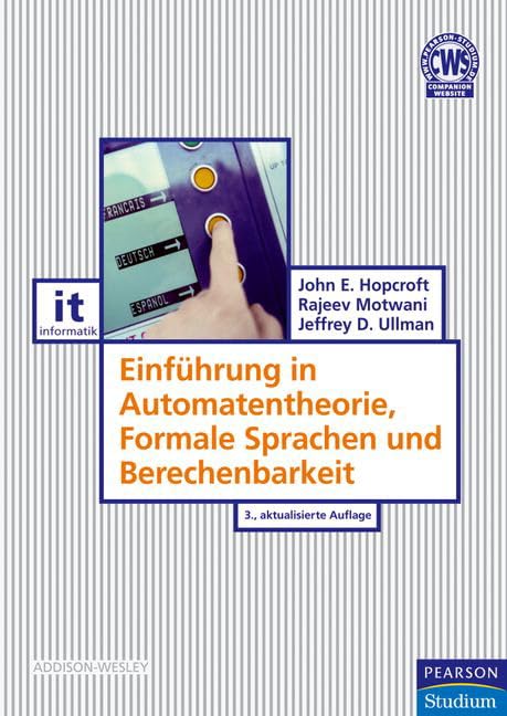 Einführung in Automatentheorie, Formale Sprachen und Berechenbarkeit Computer Science