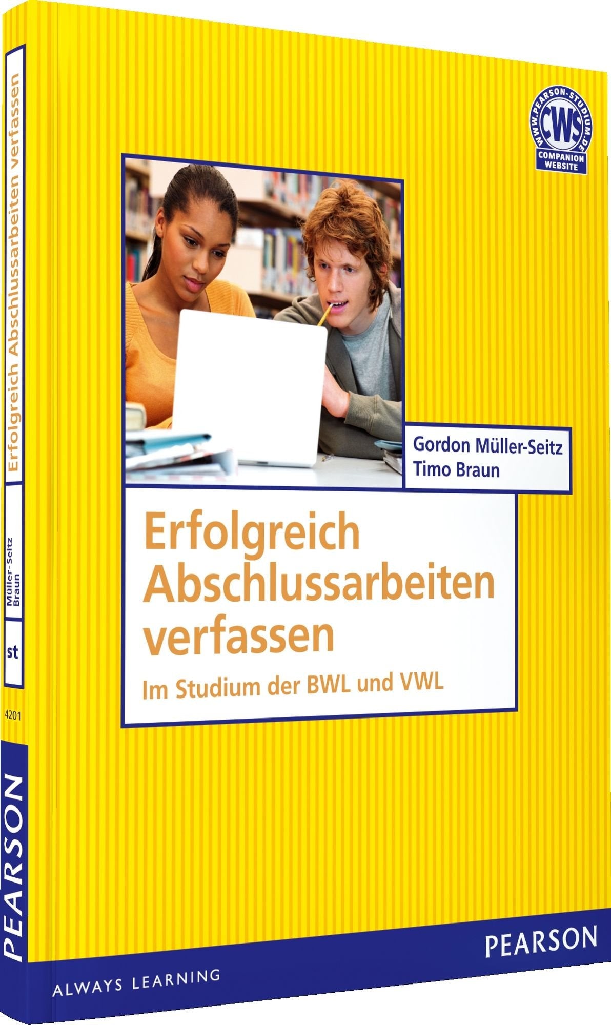 Erfolgreich Abschlussarbeiten verfassen: Im Studium der BWL und VWL (Pearson Studium - Scientific Tools) Law