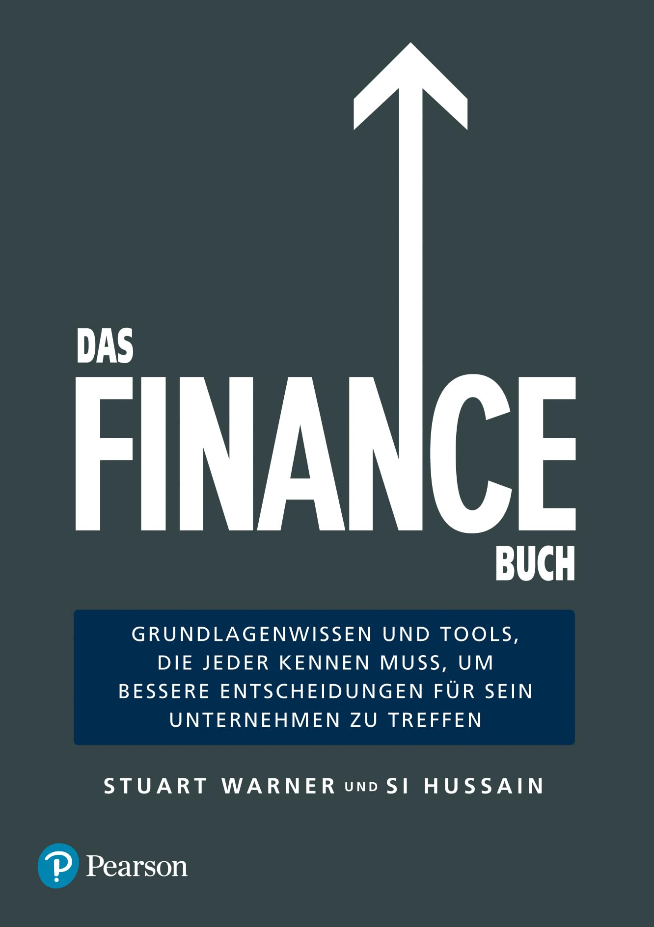 Das Finance Buch: Grundlagenwissen und Tools, die jeder kennen muss, um bessere Entscheidungen für sein Unternehmen zu treffen (Pearson Studium - Business) Law
