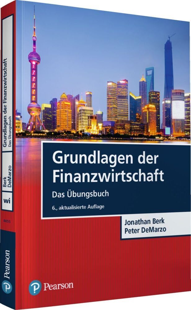 Grundlagen der Finanzwirtschaft: Das Übungsbuch (Pearson Studium - Economic BWL) Law