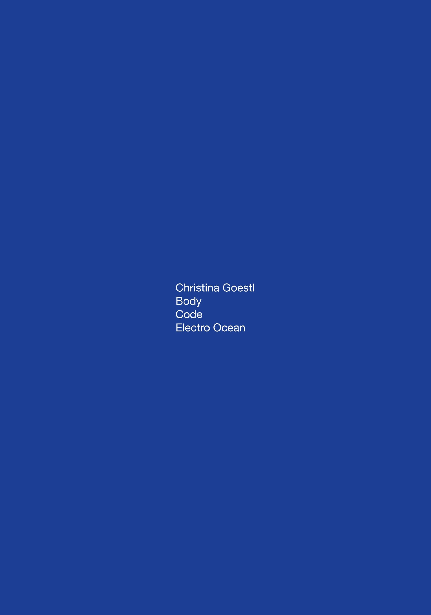 Christina Goestl - Body, Code, Electro Ocean - Band 2 Film, Art & Culture