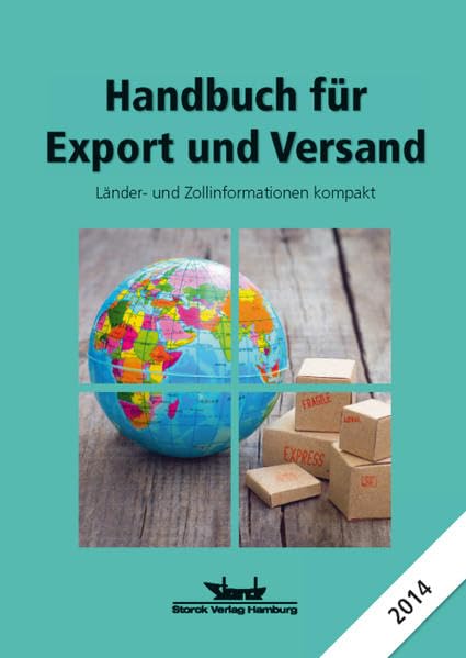 Handbuch für Export und Versand: Länder- und Zollinformationen kompakt Law