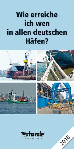 Wie erreiche ich wen - in allen deutschen Häfen 2016 Law