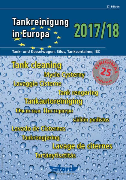 Tankreinigung in Europa 2017/18: Tank- und Kesselwagen, Silos, Tankcontainer, IBC Reference Books