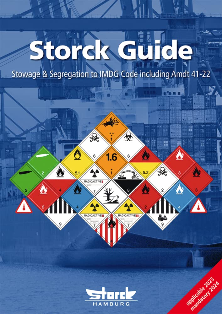 Storck Guide: Stowage & Segregation to IMDG Code (Amdt. 41-22) Law