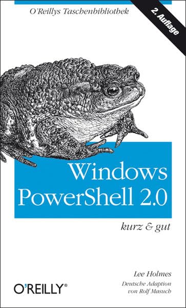 Windows PowerShell 2.0 - kurz & gut (O'Reillys Taschenbibliothek) Computer Science Books