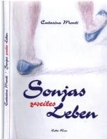 Sonjas zweites Leben: Roman Fiction