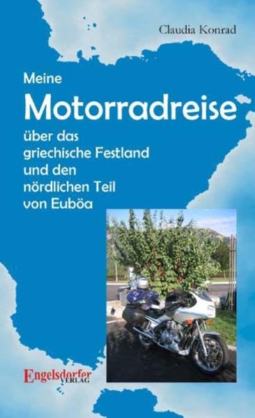 Meine Motorradreise über das griechische Festland und den nördlichen Teil von Euböa book