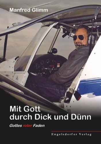 Mit Gott durch Dick und Dünn. Gottes roter Faden Fiction