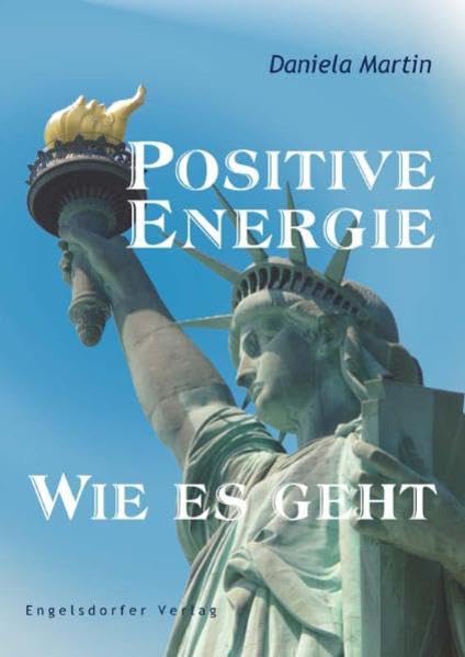 Positive Energie. Wie es geht Psychology