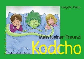Mein kleiner Freund Kodcho.: Kinderbuch ab 5 Jahren Parents & Children