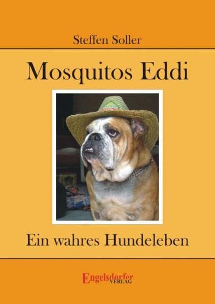 Product Image: Mosquitos Eddi. Ein wahres Hundeleben