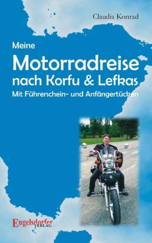 Meine Motorradreise nach Korfu & Lefkas - mit Führerschein- und Anfängertücken Travelogues