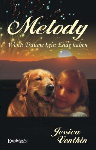 MELODY. Wenn Träume kein Ende haben Fantasy & Sci-Fi