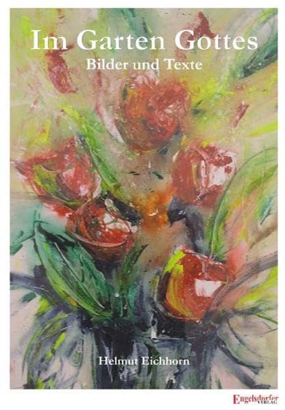 Im Garten Gottes. Bilder und Texte Film, Art & Culture