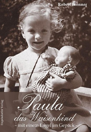 Paula das Waisenkind: Mit einem Engel im Gepäck Fiction
