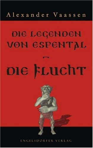 Die Legenden von Espental Die Flucht: Fantasy Fantasy & Sci-Fi