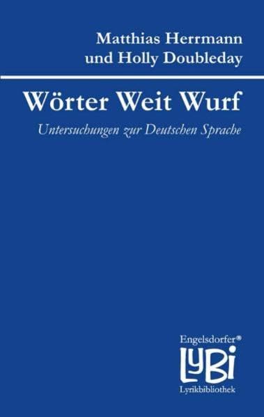 Wörter Weit Wurf: Untersuchungen zur Deutschen Sprache: 35 book