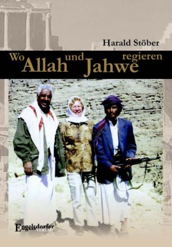Wo Allah und Jahwe regieren: -Orientalische Zeitdokumente- book