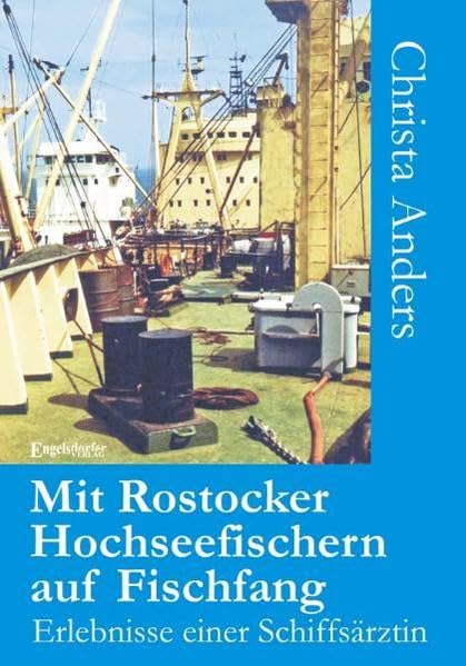 Mit Rostocker Hochseefischern auf Fischfang: Erlebnisse einer Schiffsärztin Personalities