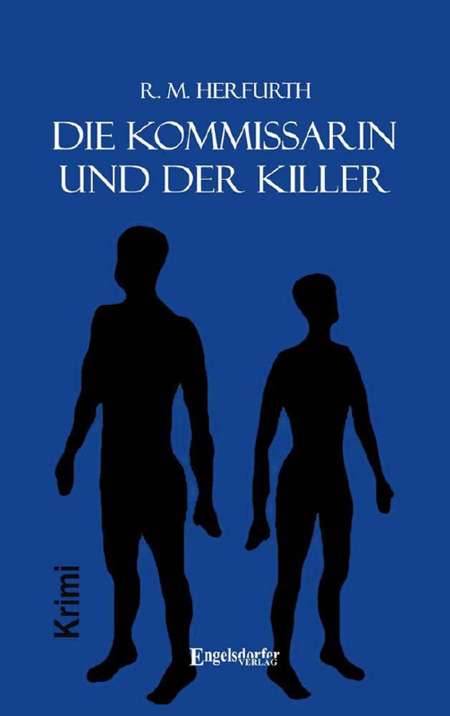 Die Kommissarin und der Killer: Krimi Crime & Thrillers