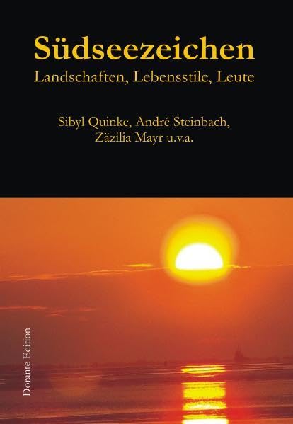 Südseezeichen: Landschaften, Lebensstile, Leute Contemporary literature