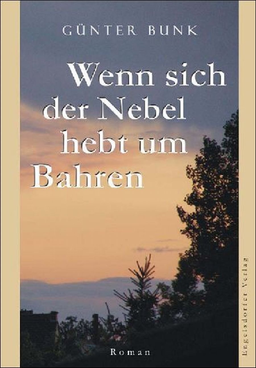 Wenn sich der Nebel hebt um Bahren: Roman Fiction