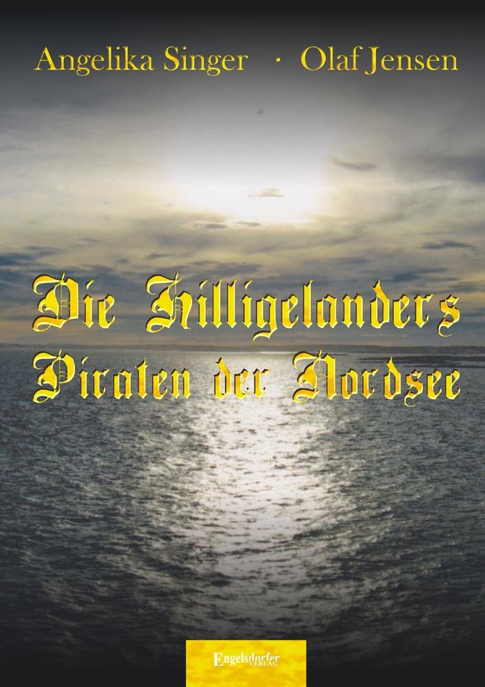 Die Hilligelanders - Piraten der Nordsee Books