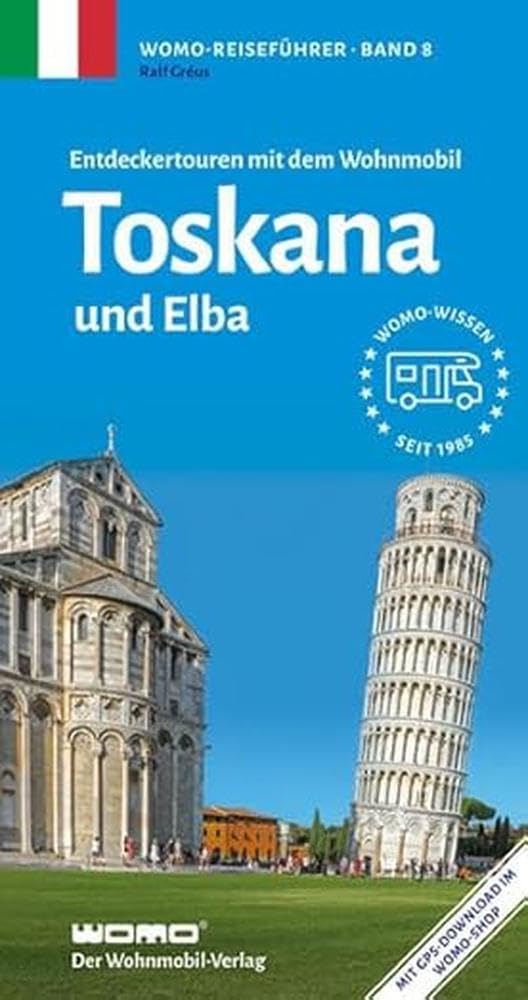 Entdeckertouren mit dem Wohnmobil Toskana und Elba Leisure, Home & Garden