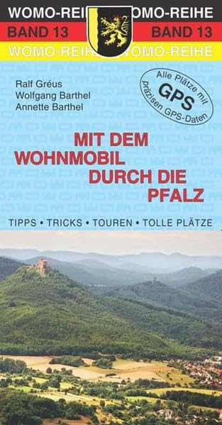 Mit dem Wohnmobil durch die Pfalz Leisure, Home & Garden