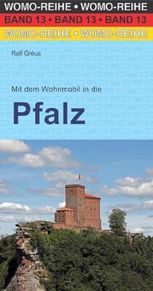 Mit dem Wohnmobil in die Pfalz Leisure, Home & Garden