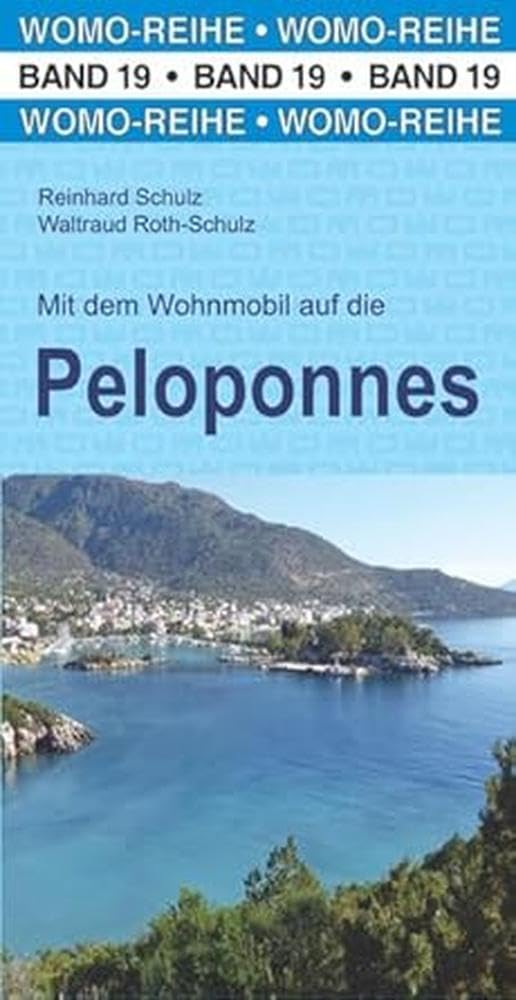 Mit dem Wohnmobil auf die Peloponnes (Womo-Reihe, Band 19) Leisure, Home & Garden