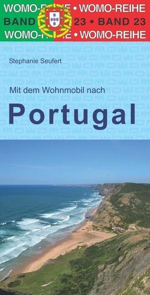 Mit dem Wohnmobil nach Portugal (Womo-Reihe, Band 23) Leisure, Home & Garden