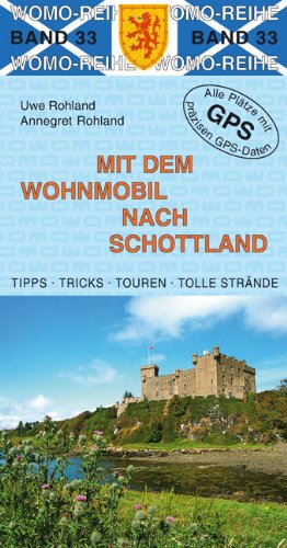 Mit dem Wohnmobil nach Schottland Travel