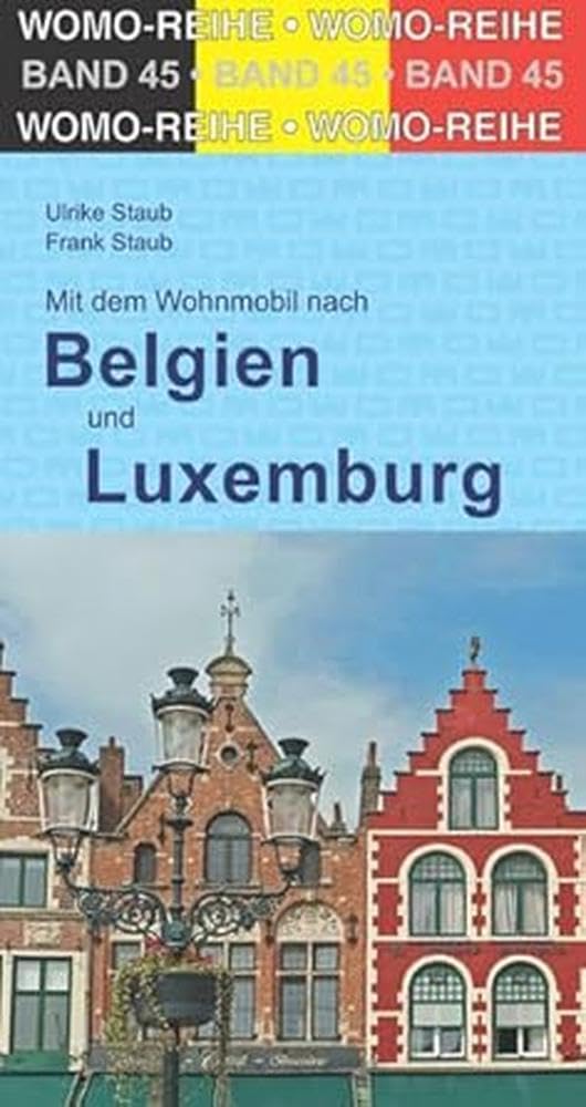 Mit dem Wohnmobil durch Belgien und Luxemburg Leisure, Home & Garden