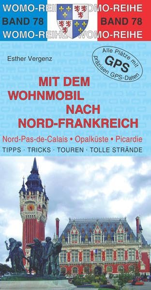 Mit dem Wohnmobil nach Nord-Frankreich Leisure, Home & Garden