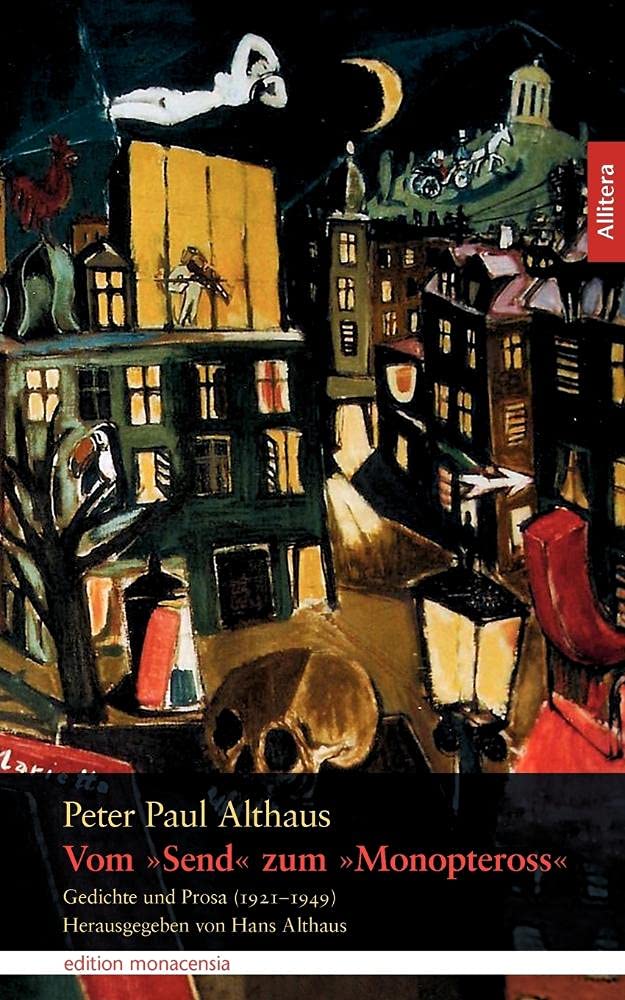 Vom Send zum Monopteross: Gedichte und Prosa (1921-1949) Poetry