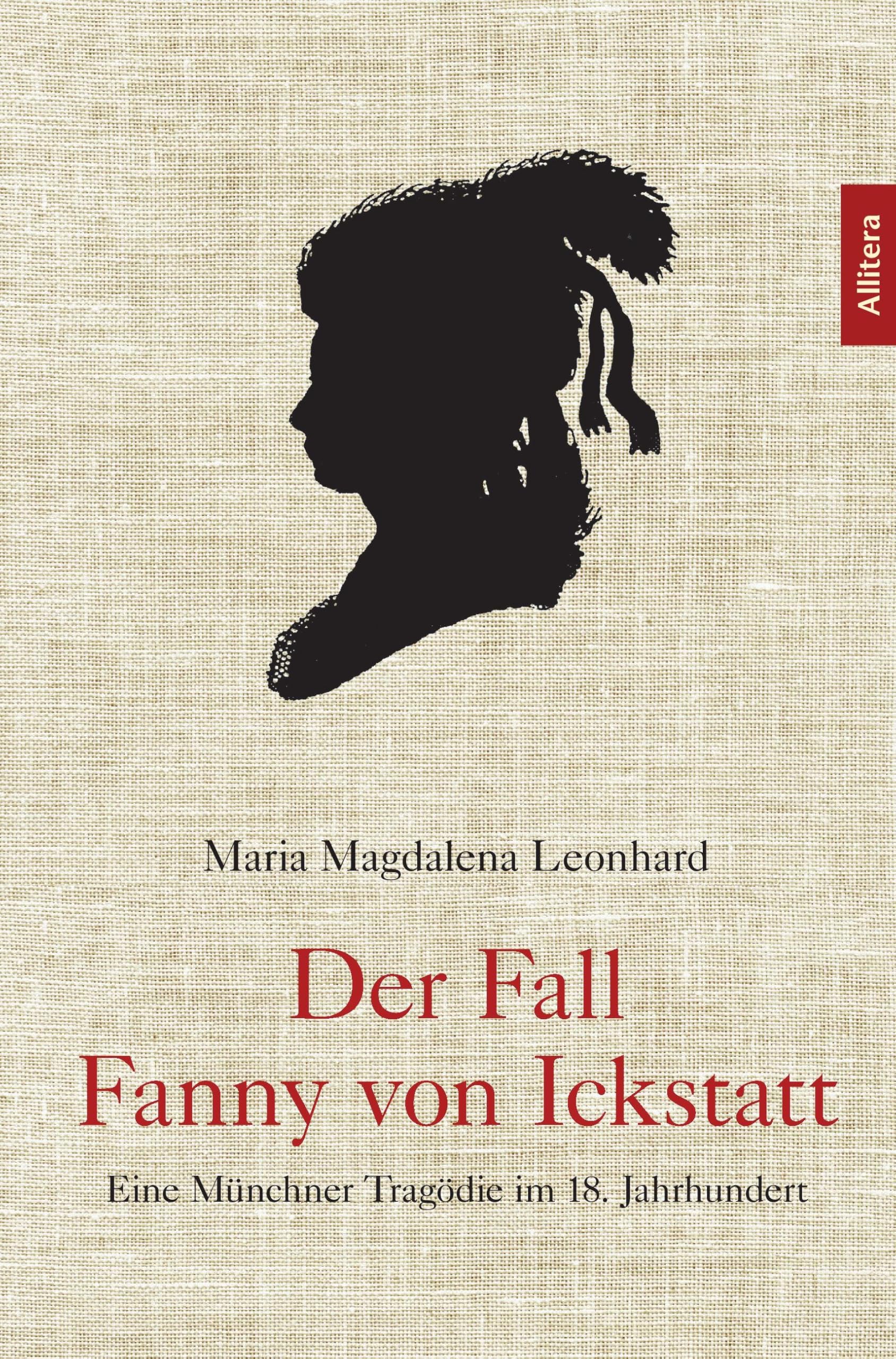 Der Fall Fanny von Ickstatt Historical Fiction