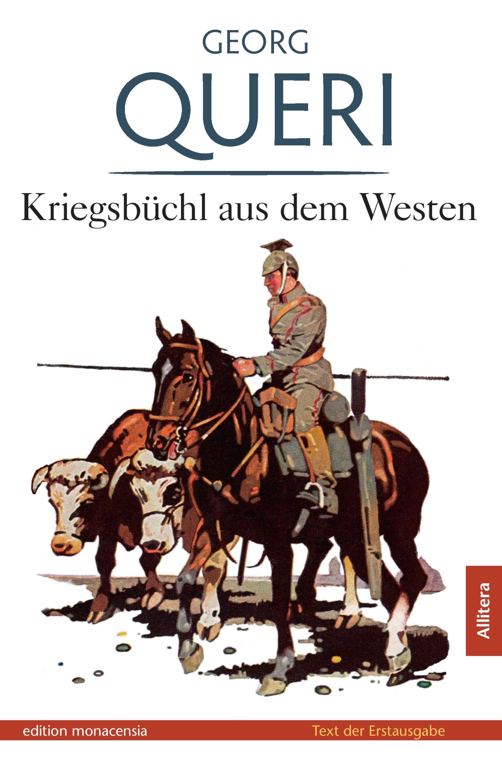 Kriegsbüchl aus dem Westen: Text der Erstausgabe von 1915. Mit einem Nachwort von Michael Stephan Classics